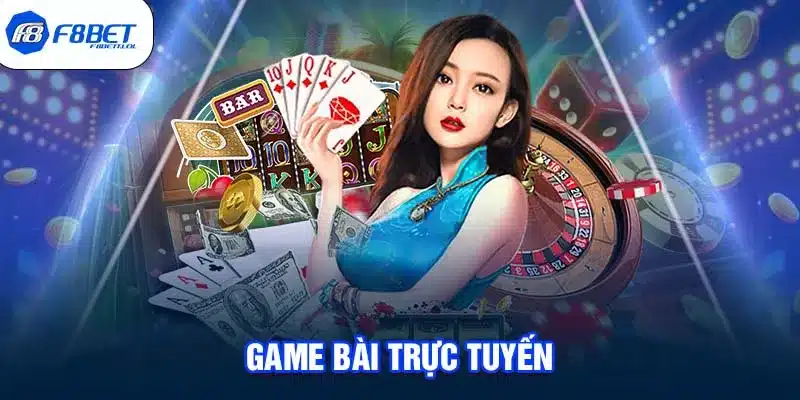 Game bài trực tuyến